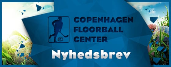 Copenhagen Floorball Center Nyhedsbrev billede