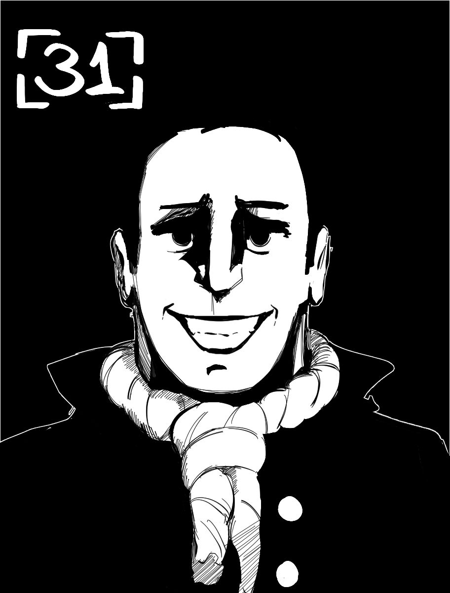 Desenho monocromático. O desenho mostra o busto de Nicolas, um homem vestindo terno e uma corda de forca no pescoço como se fosse uma gravata. Ele está mostrando um grande sorriso, porém o restante de sua expressão não condiz com o sentimento, fazendo parecer um sorriso forçado e nem um pouco natural No canto superior esquerdo há o número trinta para indicar o capítulo.