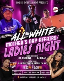 All White Mother’s Day Affair/ Ladies Night