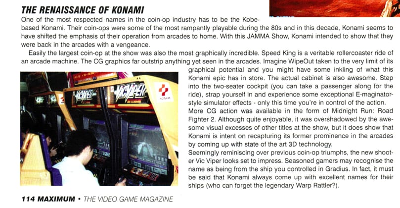 Maximum describes Speed King as well as Midnight Run, but describes Vic Viper as a "new shooter" even as a photo featuring the cabinet, with the same logo seen in the title screen shared earlier in this feature, is on display in the bottom left. Curious!