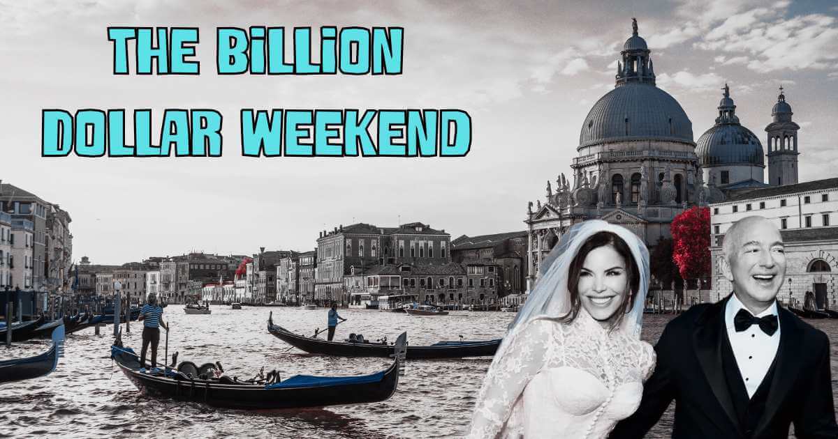 Jeff Bezos and Lauren Sánchez in wedding attire superimposed over a scenic Venice canal with gondolas and historic architecture, with text reading 'THE BILLION DOLLAR WEEKEND'"