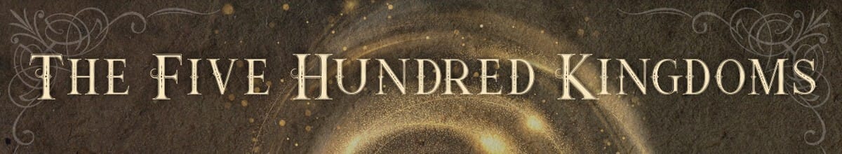 The Five Hundred Kingdoms