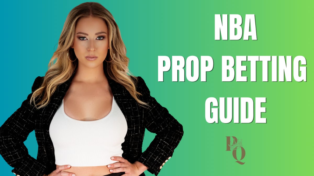 Prop Queen NBA Playbook