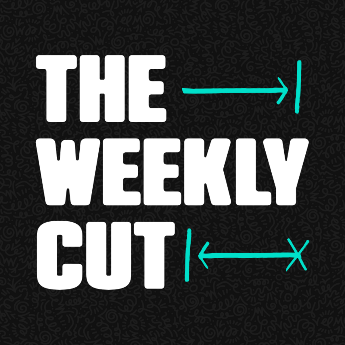 The Weekly Cut - from Edits Etc.