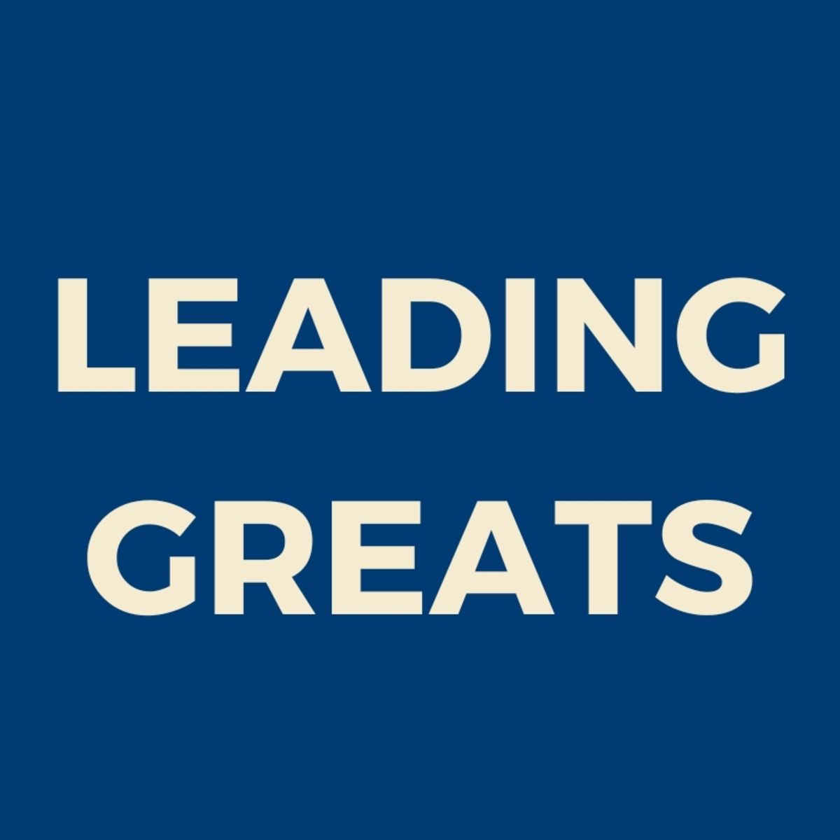 Leading Greats