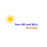 Your MP and MLA Roundup