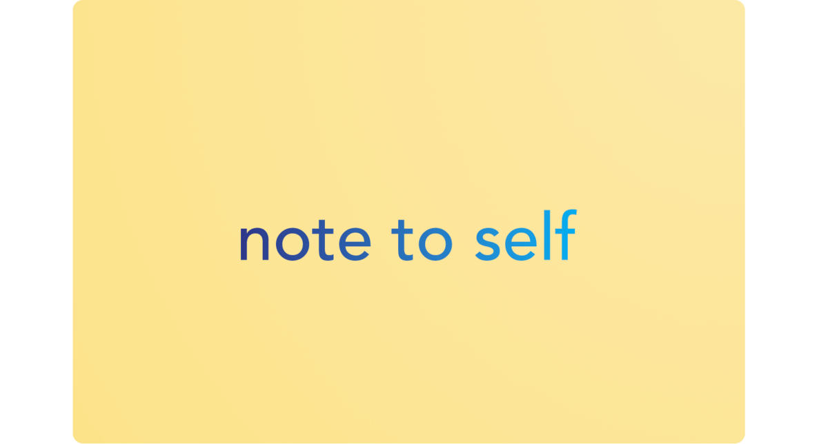note to self