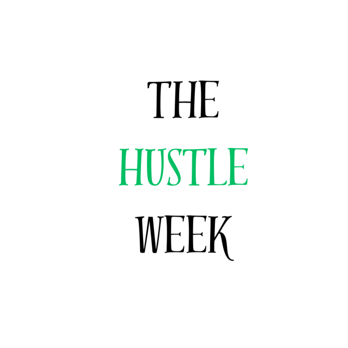 The Hustle Week