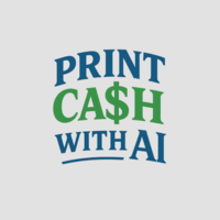 Print Ca$h With AI