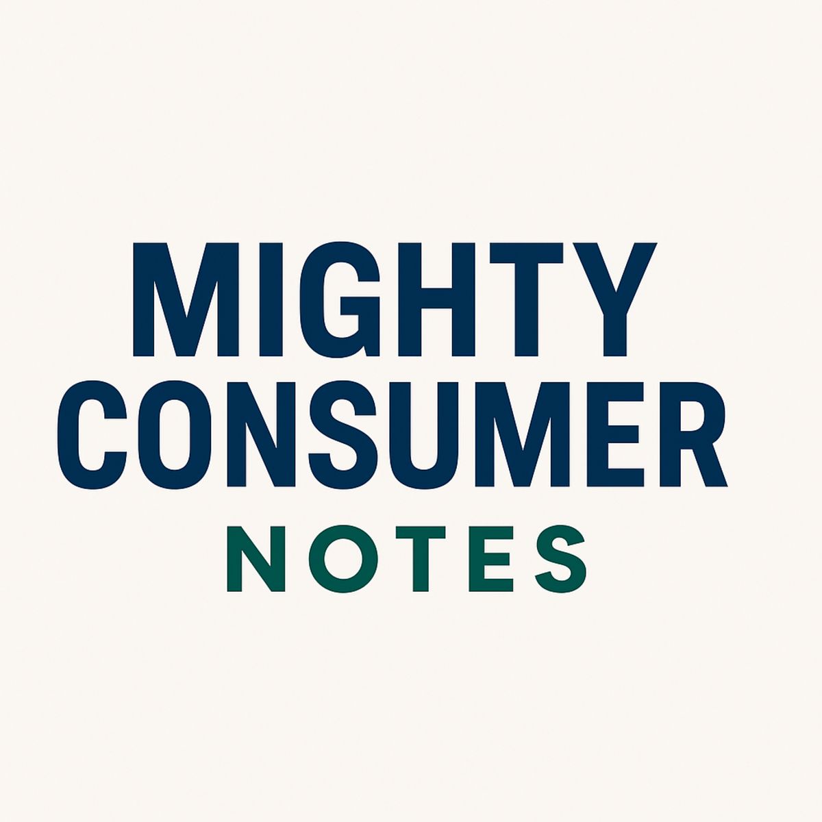 Mighty Consumer Notes