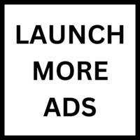 Launch More Ads