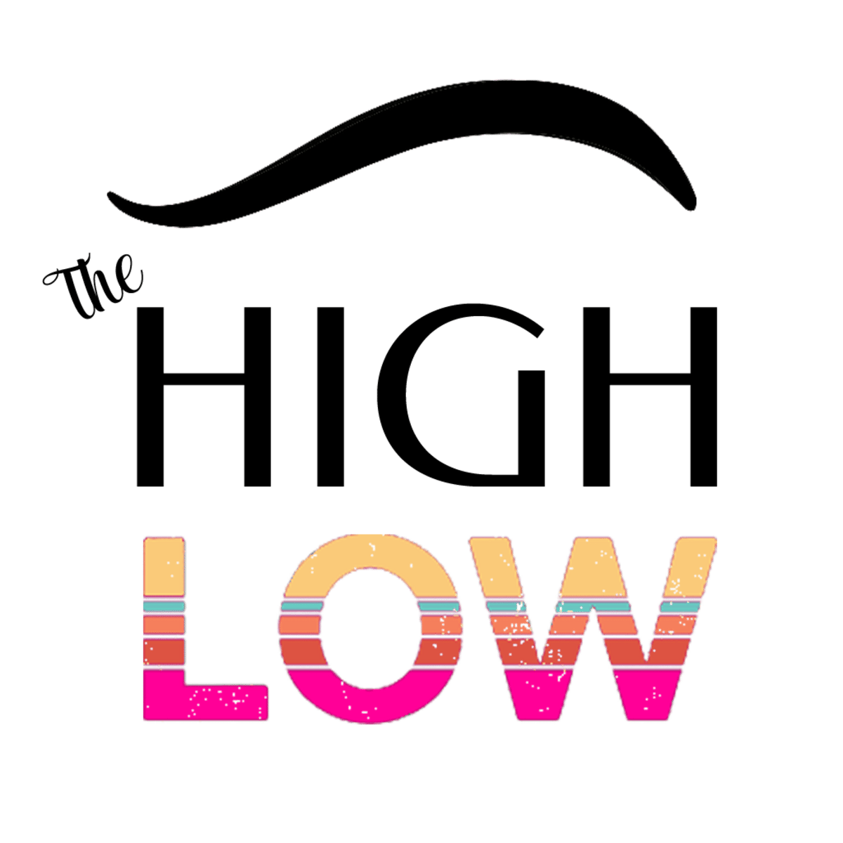 The High Low