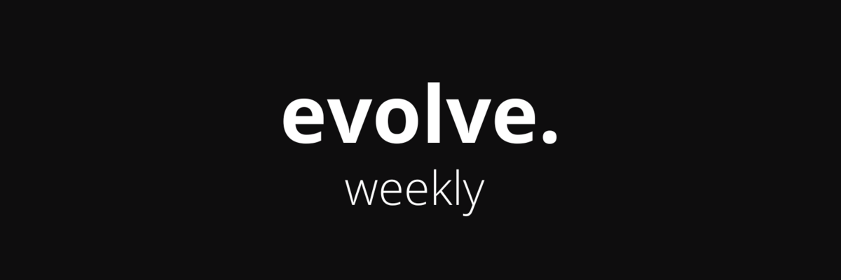 evolve weekly