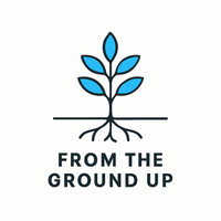 From the Ground Up