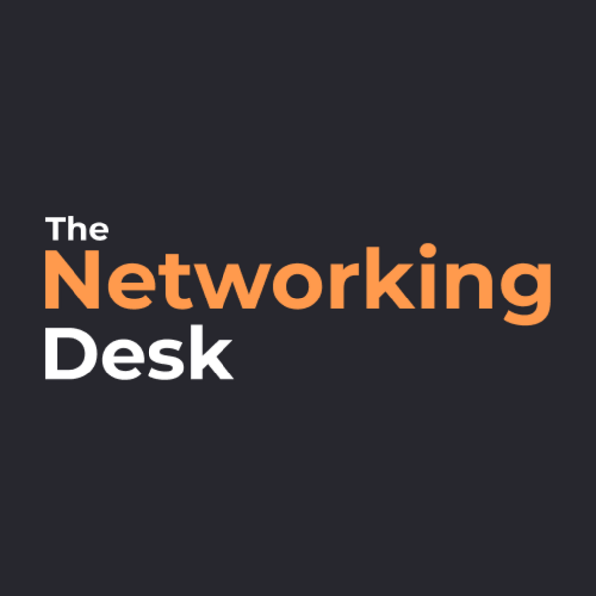 The Networking Desk
