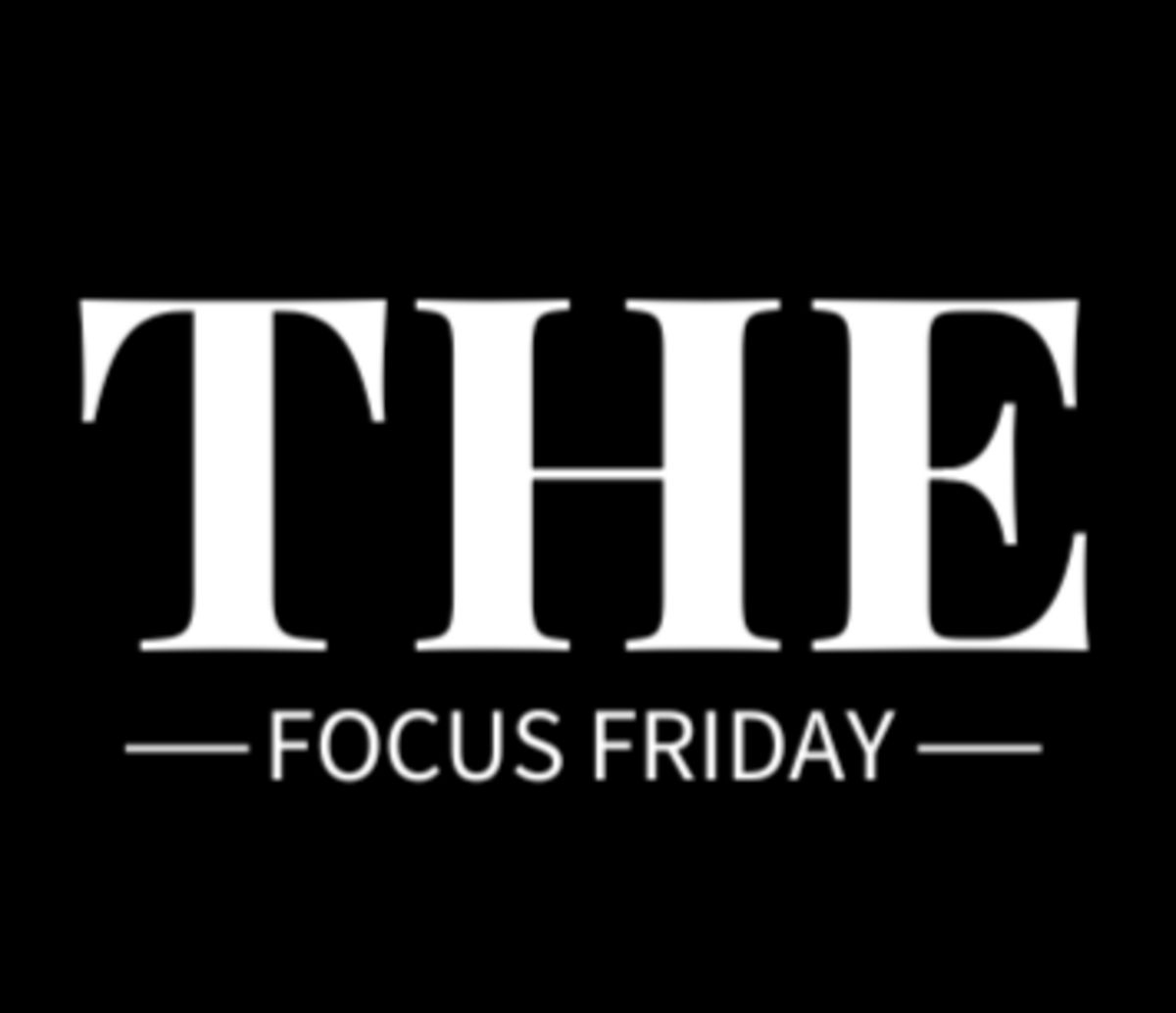 The Focus Friday