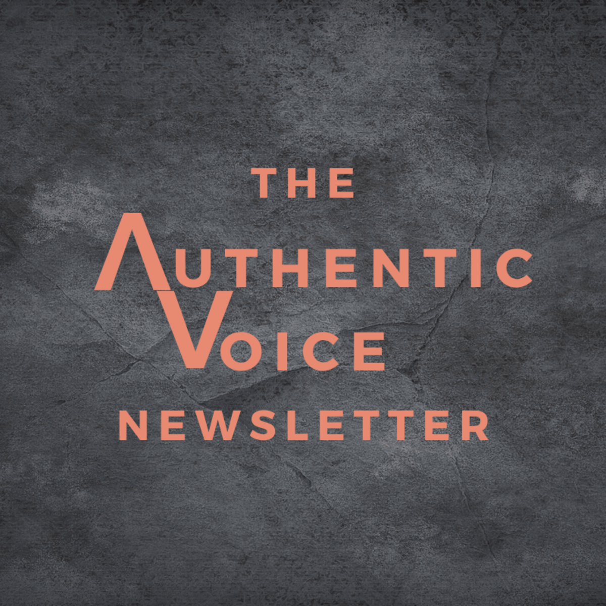 The Authentic Voice Newsletter