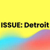 ISSUE: Detroit