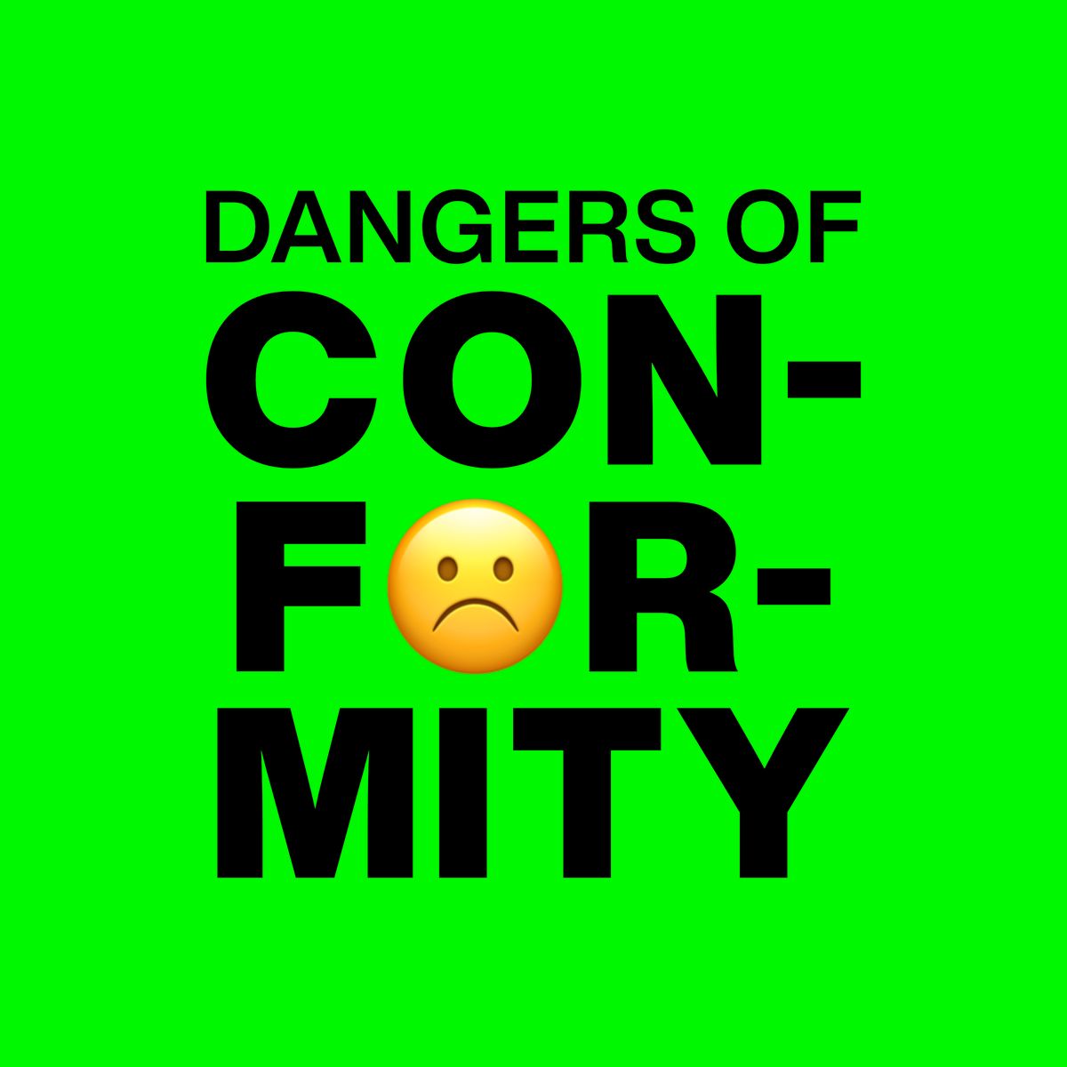Insights On Conformity + Not Being Yourself 🤯