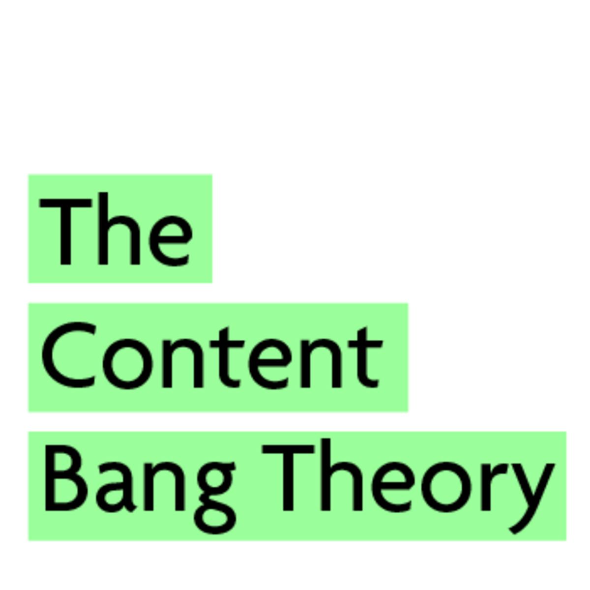 The Content Bang Theory