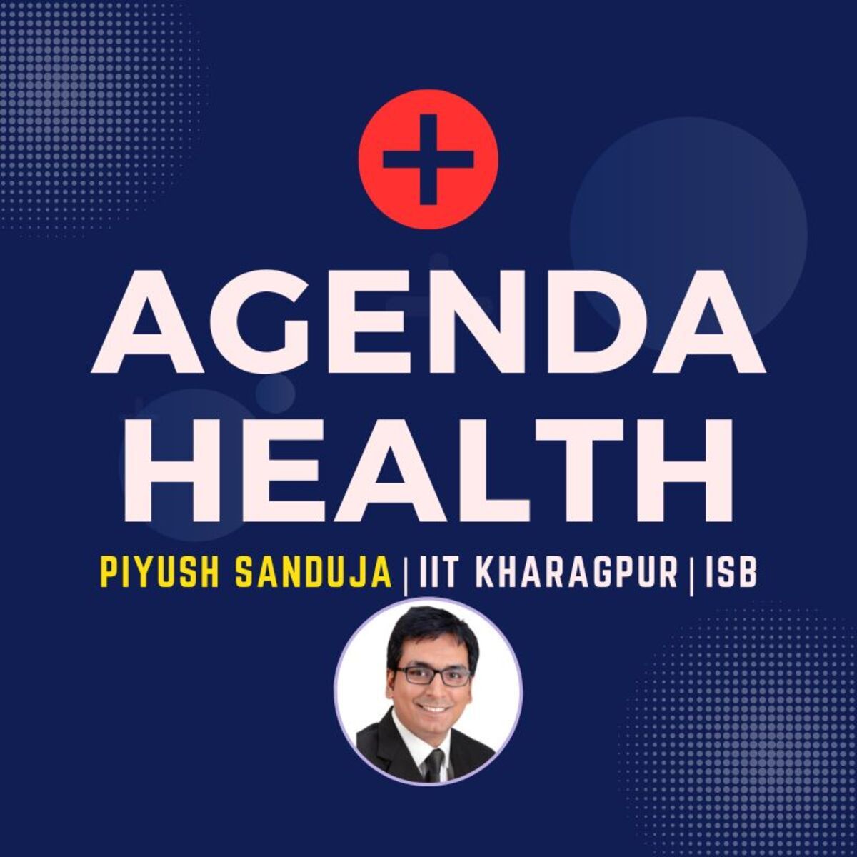 Agenda+Health by Piyush Sanduja