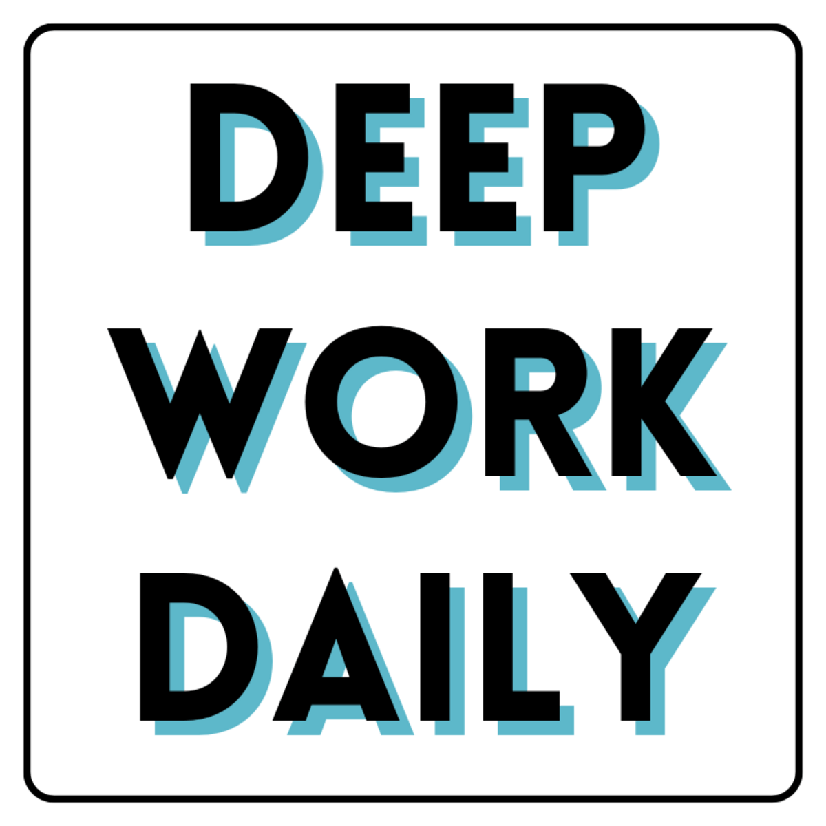 Deep Work Daily