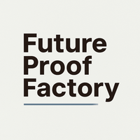 Radar | Future Proof Factory Newsletter