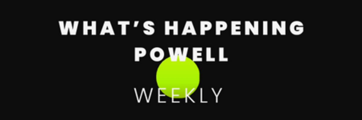 What's Happening Powell