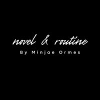Novel & Routine by Minjae Ormes