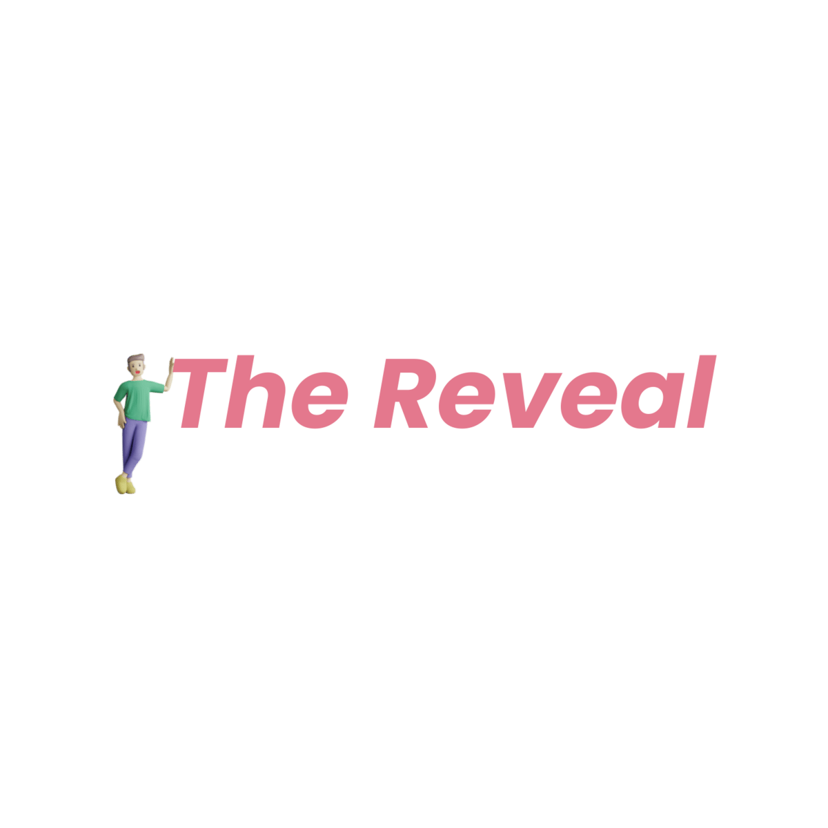 The Reveal