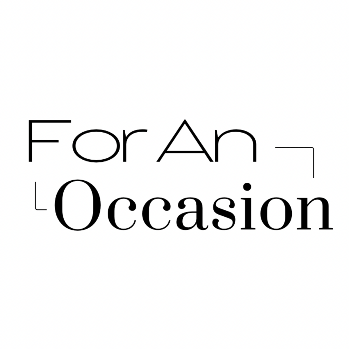 For An Occasion