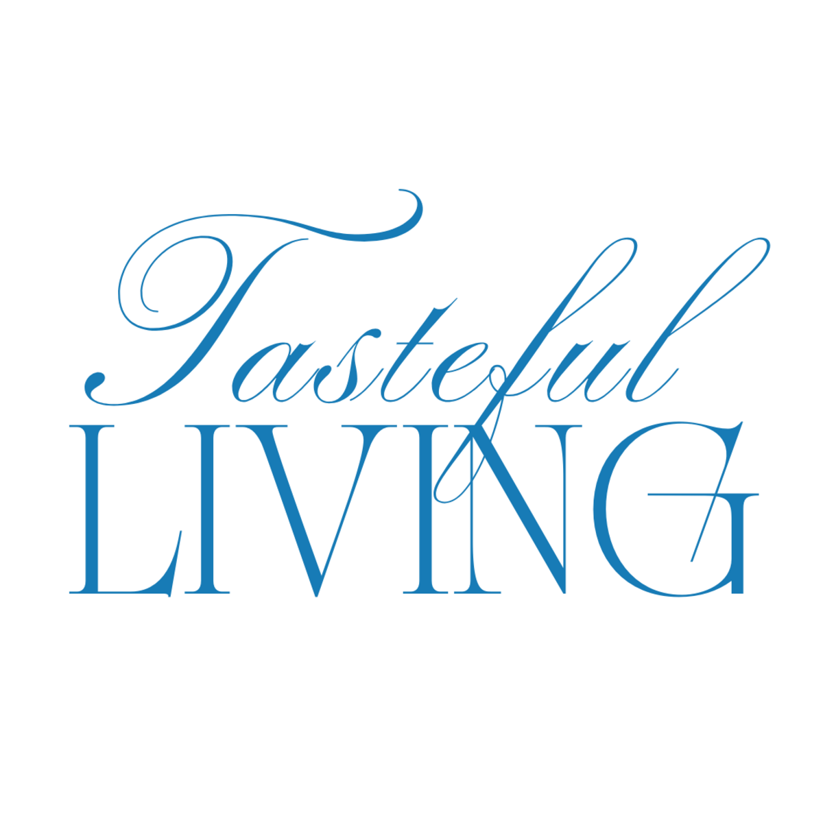 Tasteful Living