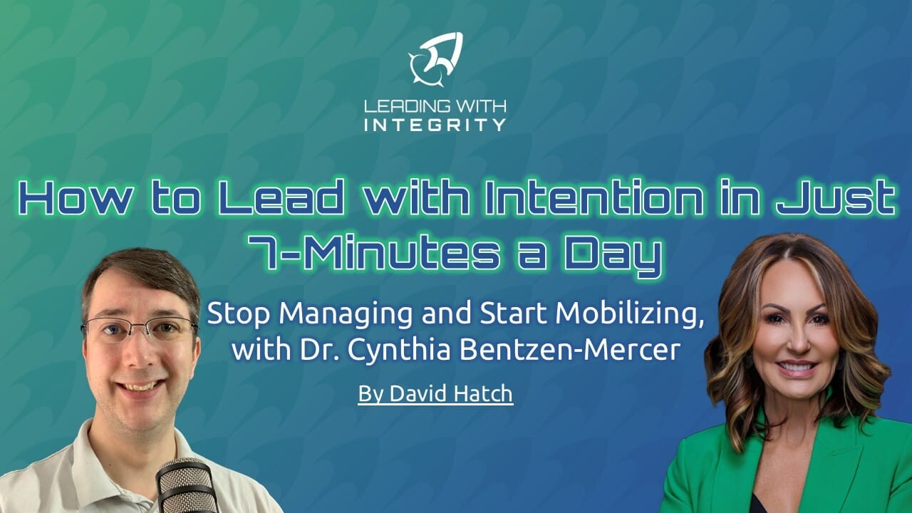 How to Lead with Intention in Just 7-Minutes a Day
