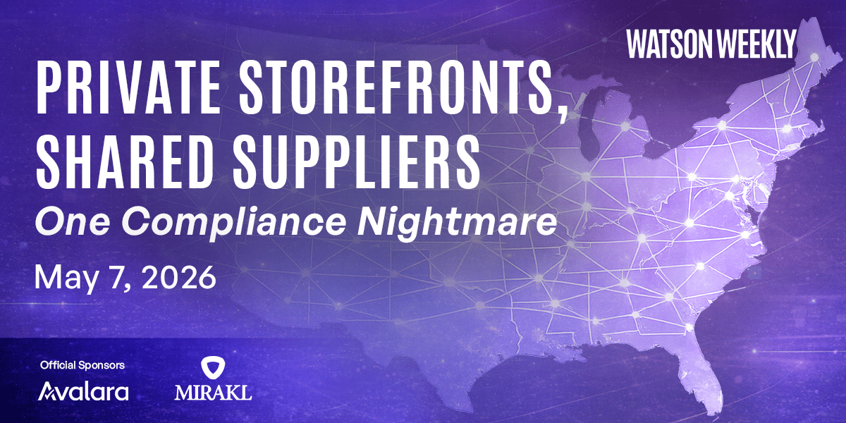 Webinar: Private Storefronts, Shared Suppliers, One Compliance Nightmare 