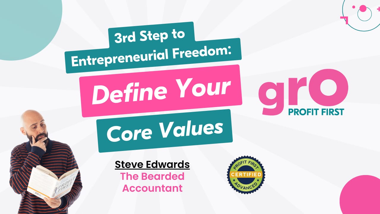 3rd Step to Entrepreneurial Freedom: Define Your Core Values