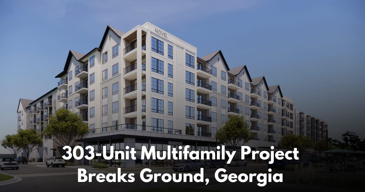 Fortune-Johnson Breaks Ground on 303-Unit NOVEL Lulah Hills at Former North DeKalb Mall Site