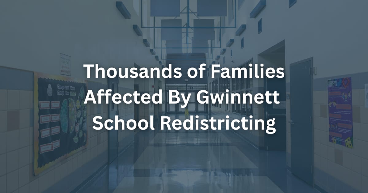 Thousands of Families Affected By Gwinnett  School Redistricting