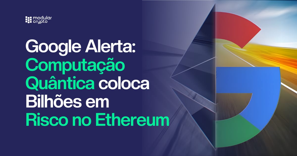 🔲 Google Alerta: Computação Quântica Coloca Bilhões em Risco no Ethereum