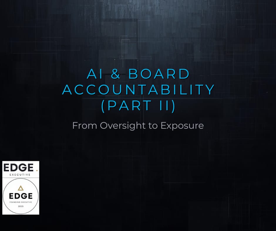 AI & Board Accountability (Part II)
