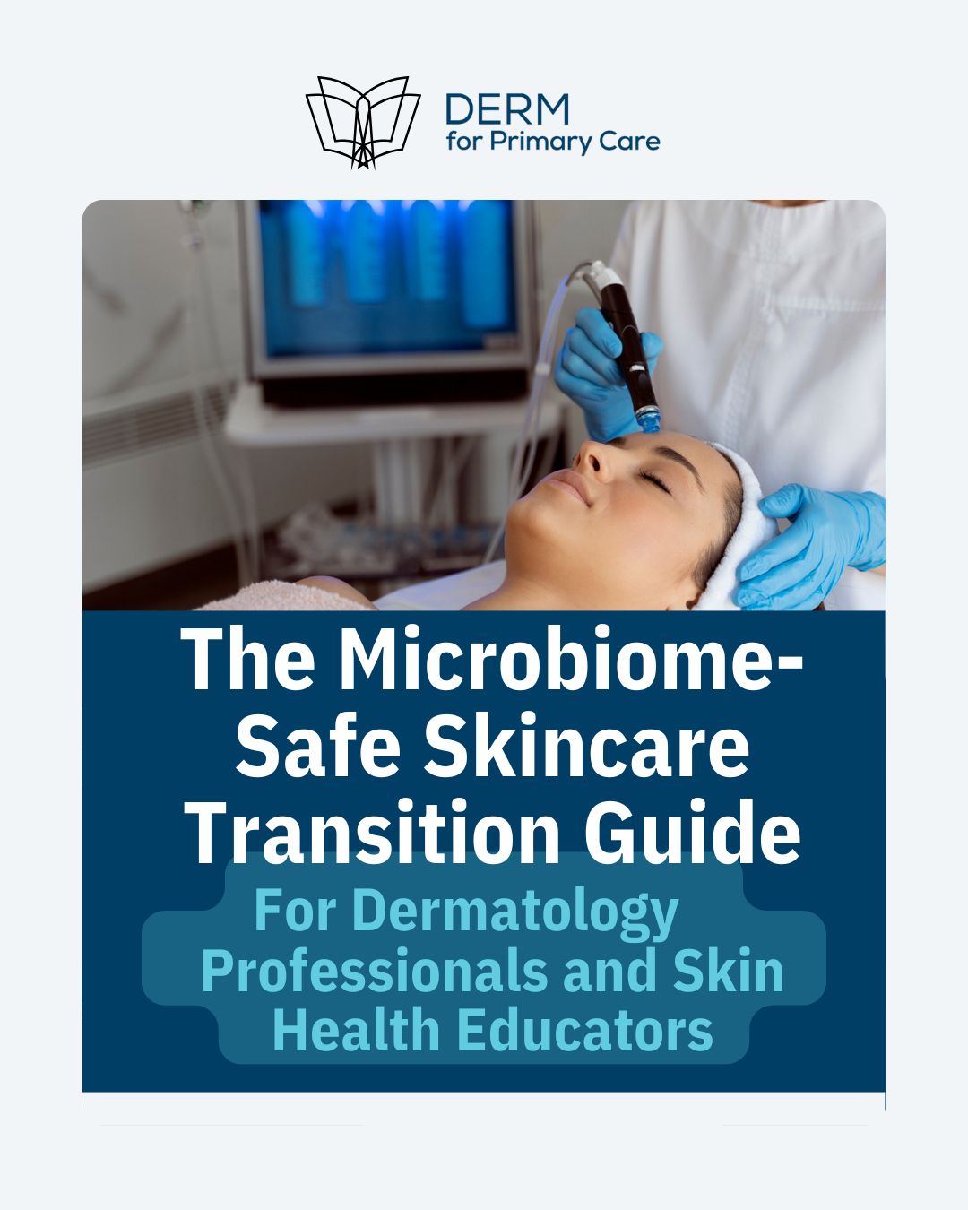 The_Microbiome-Safe_Skincare_Transition_Guide.pdf