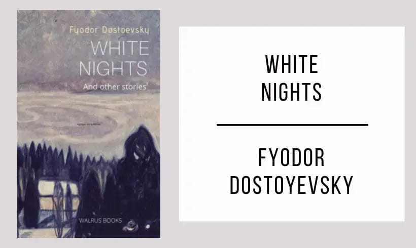 White Nights ( Four Nights, a Lifetime of Loneliness )