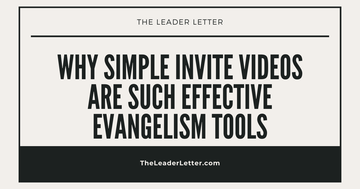 Why Simple Invite Videos Are Such Effective Evangelism Tools