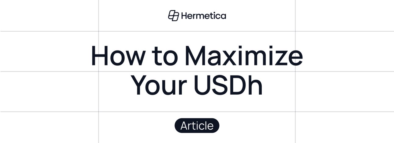 How to Maximize Your USDh