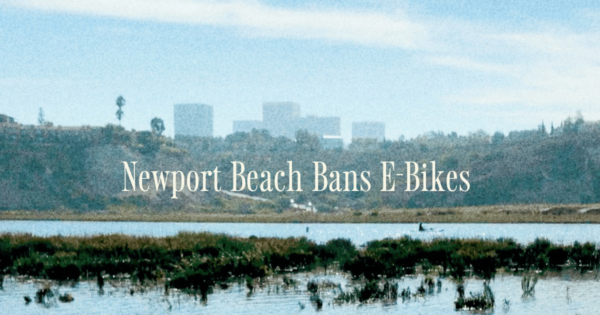 Newport Beach Bans E-Bikes (Kind of)