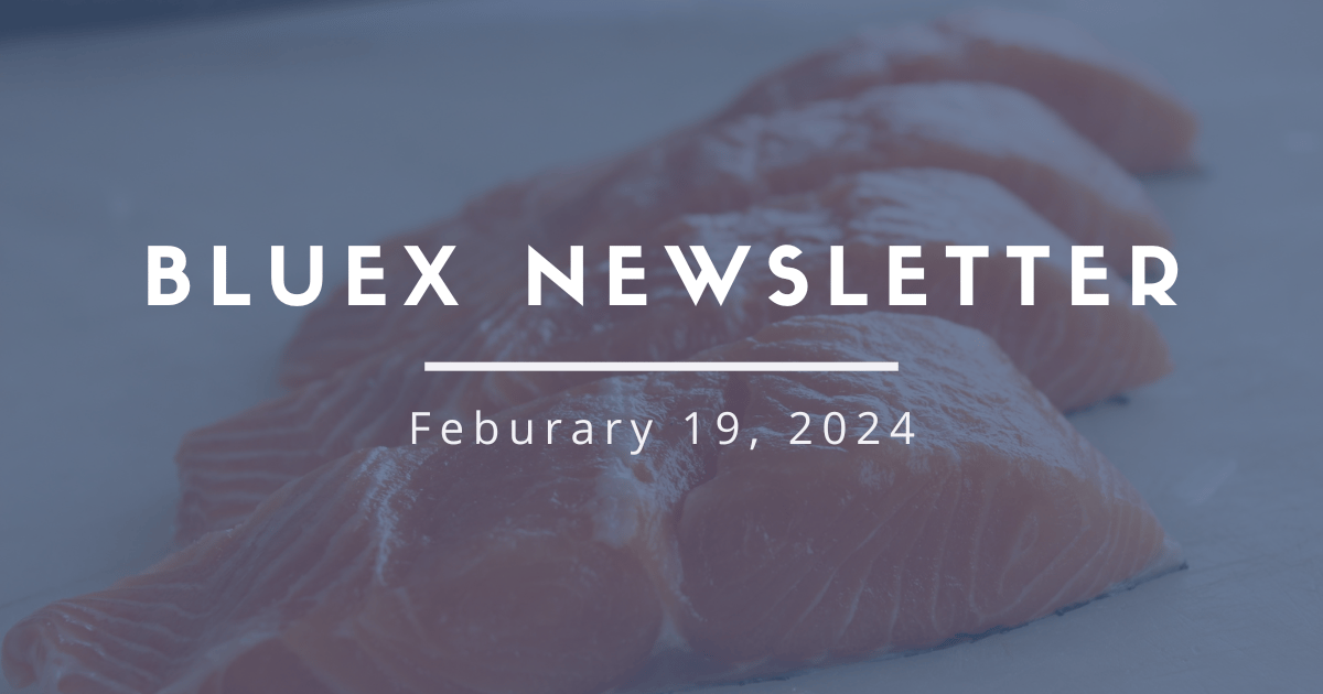 BlueX | 2-19-24 | Captain Fresh Raises $25MM and Sway Raises $5MM for Algae Packaging