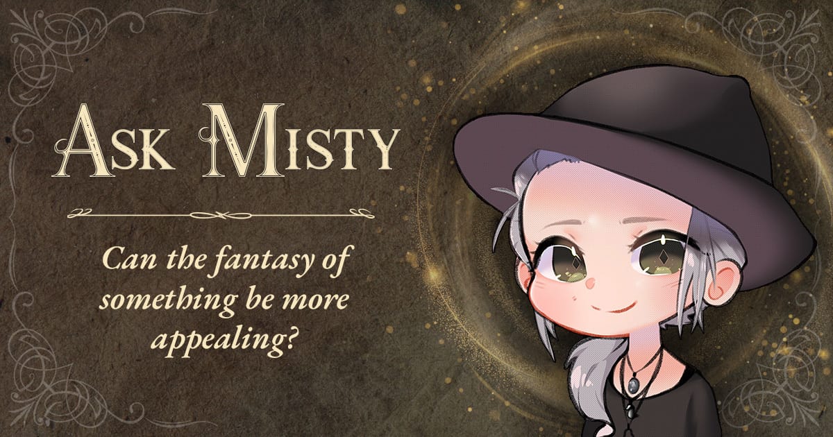 Can the fantasy of something be more appealing?