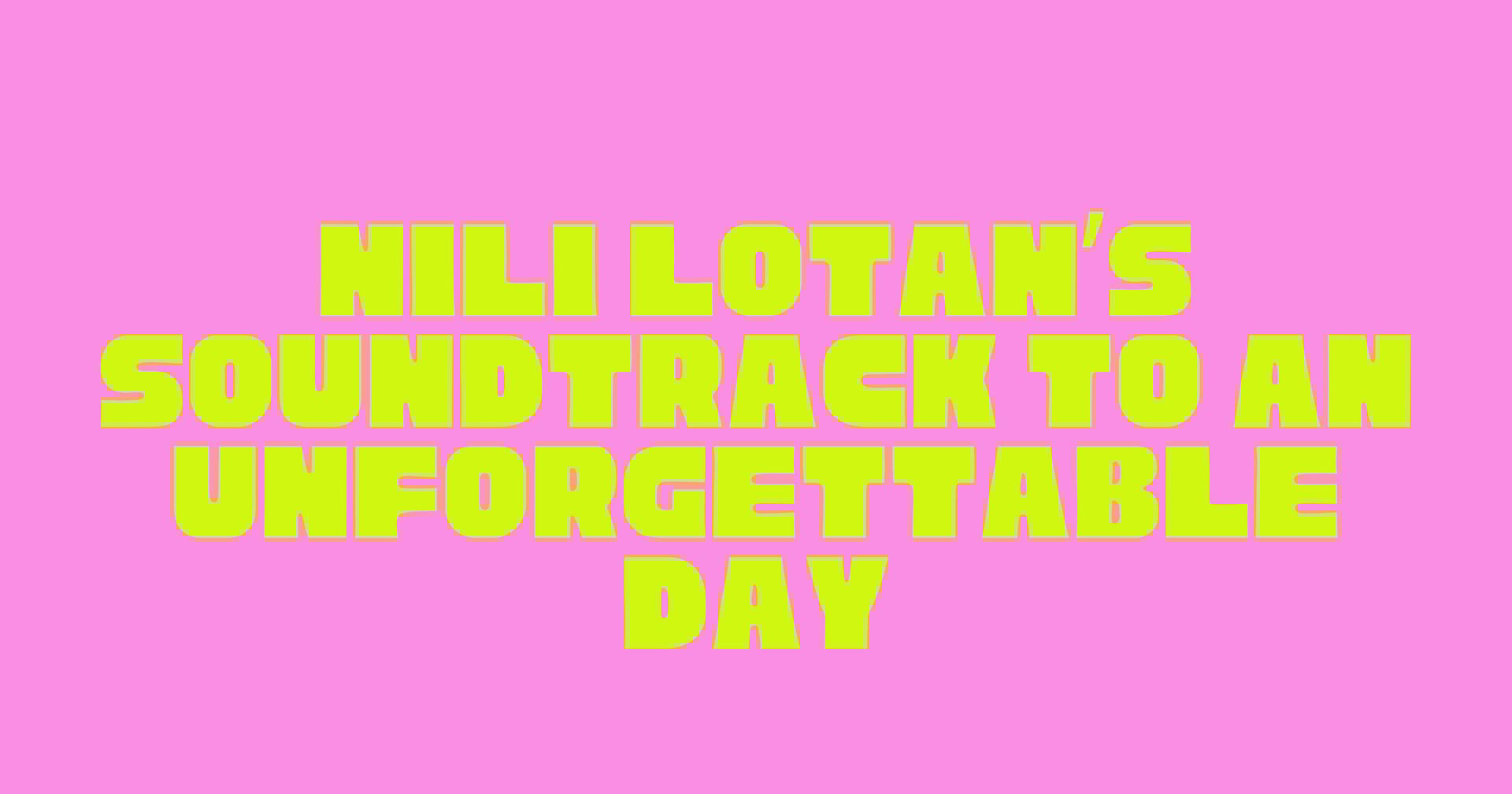 The Soundtrack To An Unforgettable Day