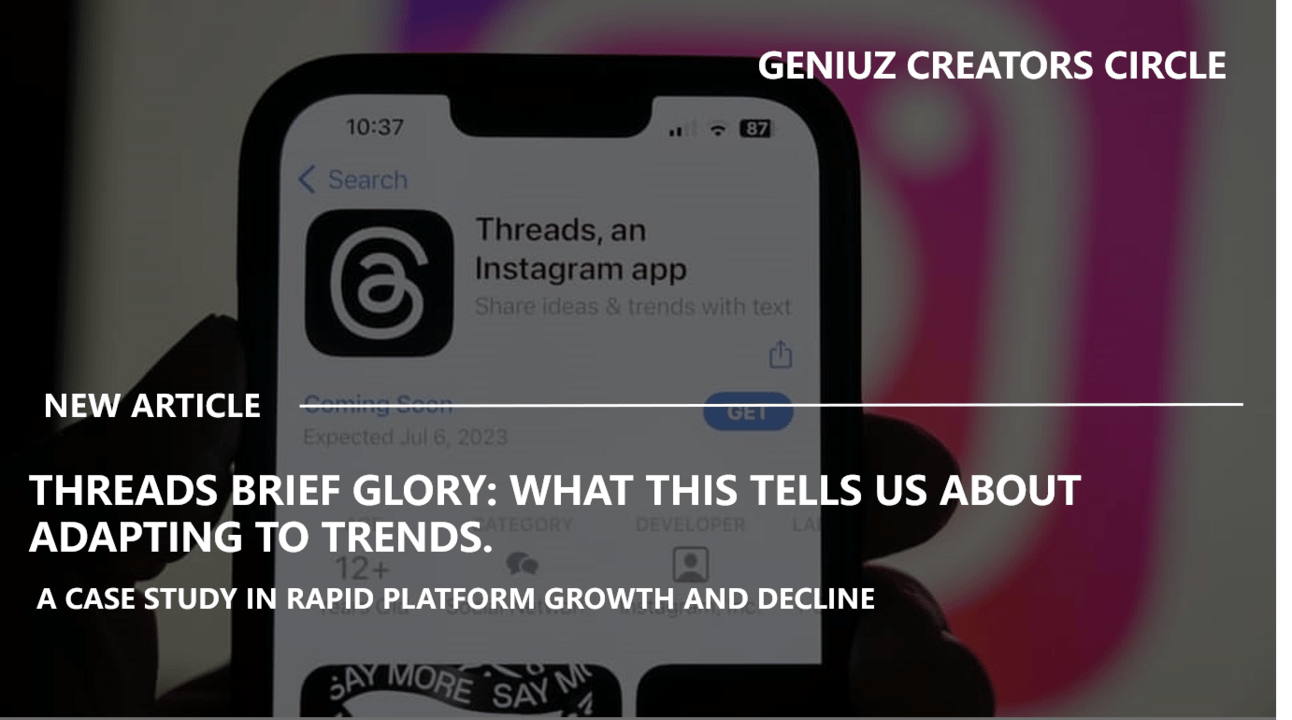 Threads’ Brief Glory: What Instagram’s Messaging App Tells Us About Adapting to Trends.