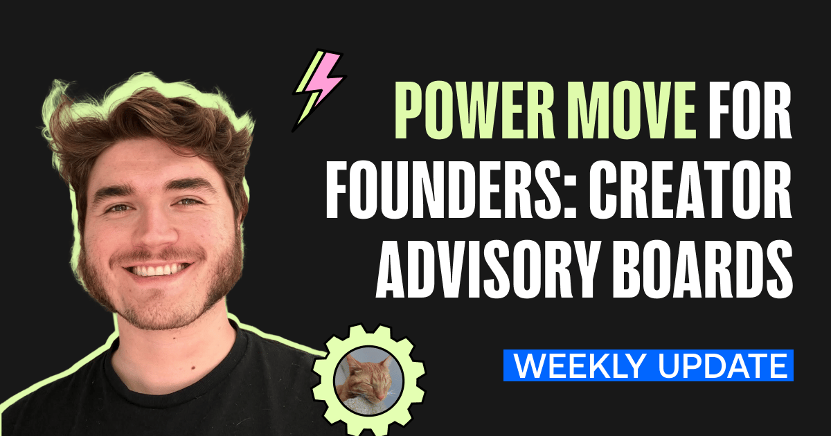 Power move for founders: Creator Advisory Boards