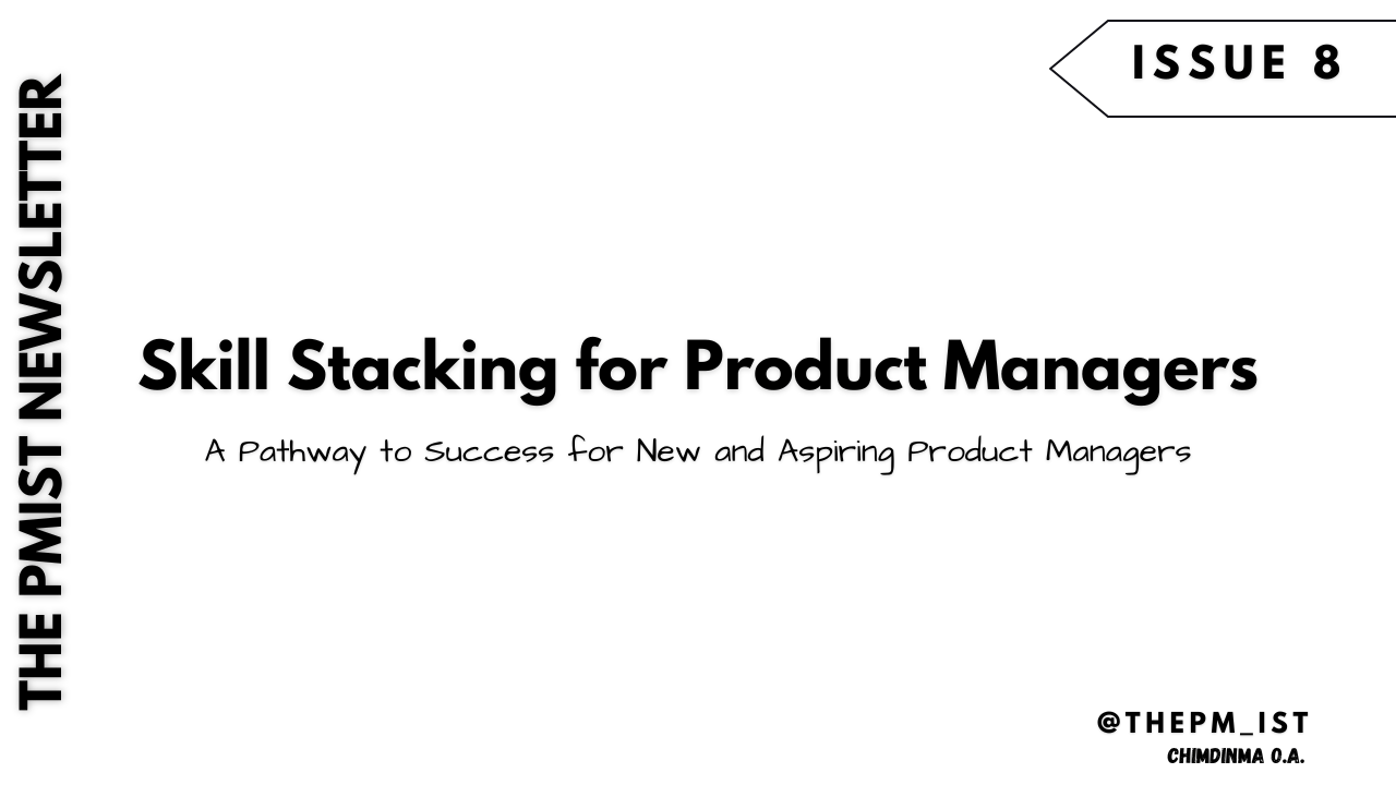 Skill Stacking for Product Managers